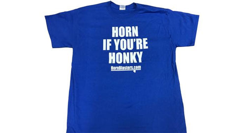 HornBlasters Horn If You're Honky T-Shirt HB-TS-HONKYLB