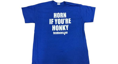 Horn If You're Honky T-Shirt HB-TS-HONKYLB
